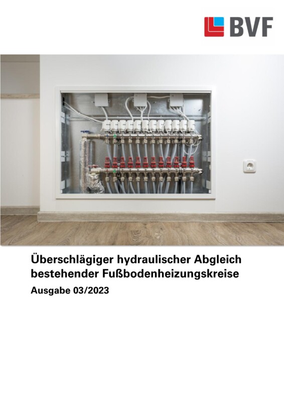 Hydraulischer Abgleich in Systemen der Flächenheizung/-kühlung - BDH:  Verband für Effizienz und erneuerbare Energien